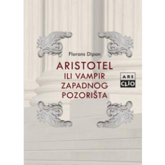 aristotel ili vampir zapadnog pozorišta ishop online prodaja