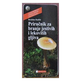 priručnik za branje jestivih i lekovitih gljiva ishop online prodaja