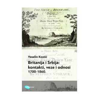 britanija i srbija kontakti, veze i odnosi 1700 1860 ishop online prodaja